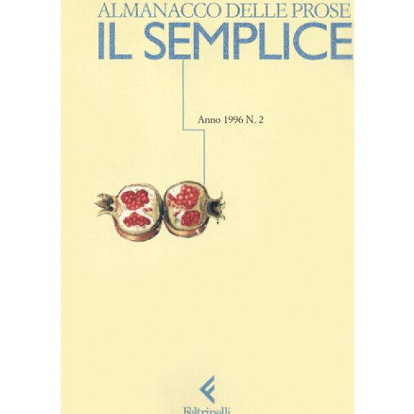 Il semplice. Almanacco delle prose n. 2