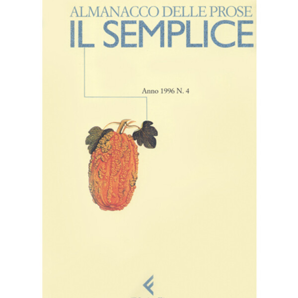 Il semplice. Almanacco delle prose n. 4